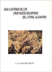 GUÍA ILUSTRADA DE LOS CRUSTACEOS DECÁPODOS DEL LITORAL ALICANTINO 1