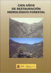 CIEN AÑOS DE RESTAURACIÓN HIDROLÓGICO-FORESTAL 1