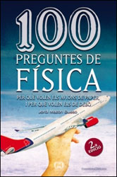 100 PREGUNTES DE FÍSICA. PER QUÈ VOLEN ELS AVIONS DE PAPER, I PER QUÈ VOLEN ELS DE DEBÒ  2