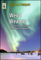 WEIRD WEATHER. TALES OF ASTRONOMICAL AND ATMOSPHERIC ANOMALIES 1