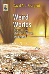 WEIRD WORLDS BIZARRE BODIES OF THE SOLAR AND BEYOND 1