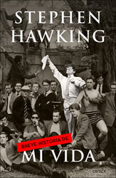 STEPHEN HAWKING. BREVE HISTORIA DE MI VIDA 1