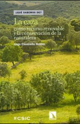 LA CAZA COMO RECURSO RENOVABLE Y LA CONSERVACIÓN DE LA NATURALEZA 2