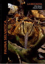 LA BECCACCIA. FAUNA SELVATICA. BIOLOGIA E GESTIONE 1