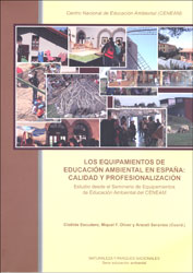 LOS EQUIPAMIENTOS DE EDUCACIÓN AMBIENTAL EN ESPAÑA: CALIDAD Y PROFESIONALIZACIÓN 1