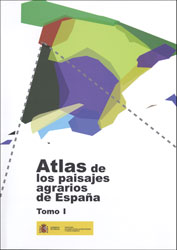 ATLAS DE LOS PAISAJES AGRARIOS DE ESPAÑA. TOMO I 1