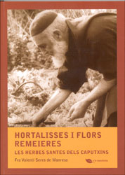 HORTALISSES I FLORS REMEIERES. LES HERBES SANTES DELS CAPUTXINS 1
