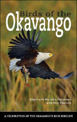 BIRDS OF THE OKAVANGO. A CELEBRATION OF THE OKAVANGO'S RICH BIRDLIFE 1
