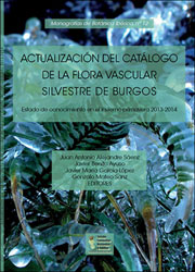 ACTUALIZACIÓN DEL CATÁLOGO DE LA FLORA VASCULAR SILVESTRE DE BURGOS. ESTADO DE CONOCIMIENTO EN EL INVIERNO-PRIMAVERA 2013-2014 1