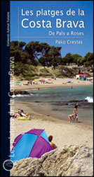 LES PLATGES DE LA COSTA BRAVA. DE PALS A ROSES 1