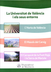 LA UNIVERSITAT DE VALÈNCIA I ELS SEUS ENTORNS  L HORTA DE VALENCIA, EL MASSIS DEL CAROIG, EL CARRASCA DE LA FONT ROJA I LA SERRA DE MARIOLA 1