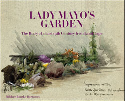 LADY MAYO'S GARDEN. THE DIARY OF A LOST 19TH CENTURY IRISH GARDEN 1