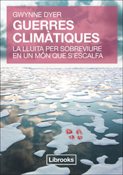 GUERRES CLIMÁTIQUES. LA LLUITA PER SOBREVIURE EN UN MÓN QUE S'ESCALFA 1