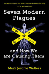 SEVEN MODERN PLAGUES AND HOW WE ARE CAUSING THEM 1