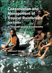 CONSERVATION AND MANAGEMENT OF TROPICAL RAINFORESTS 1
