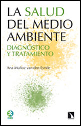 LA SALUD DEL MEDIO AMBIENTE. DIAGNÓSTICO Y TRATAMIENTO 1
