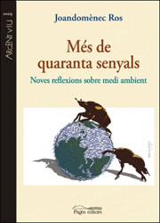 MÉS DE QUARANTA SENYALS. NOVES REFLEXIONS SOBRE MEDI AMBIENT 1