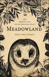 MEADOWLAND. THE PRIVATE LIFE OF AN ENGLISH FIELD 1
