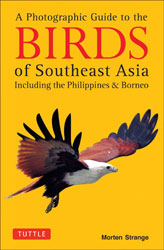 A PHOTOGRAPHIC GUIDE TO THE BIRDS OF SOUTHEAST ASIA. INCLUDING THE PHILIPPINES AND BORNEO 1