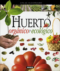 ATLAS ILUSTRADO EL HUERTO ORGÁNICO Y ECOLÓGICO                                                                                                         1
