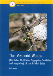 RES HANDBOOK, VOLUME 6: THE VESPOID WASPS (TIPHIIDAE, MUTILLIDAE, SAPYGIDAE, SCOLIIDAE AND VESPIDAE) OF THE BRITISH ISLES 1