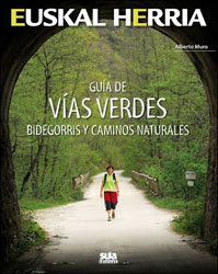 GUÍA DE VÍAS VERDES BIDEGORRIS Y CAMINOS NATURALES 1