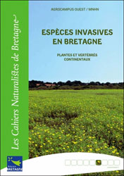 ESPÈCES INVASIVES EN BRETAGNE. PLANTES ET VERTÉBRÉS CONTINENTAUX 1