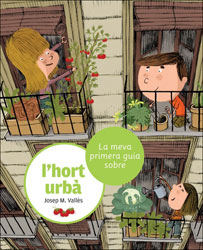 LA MEVA PRIMERA GUIA SOBRE L'HORT URBÀ 1