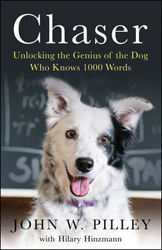 CHASER. UNLOCKING THE GENIUS OF THE DOG WHO KNOWS 1000 WORDS