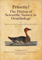 PRIORITY! THE DATING OF SCIENTIFIC NAMES IN ORNITHOLOGY