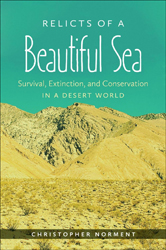 RELICTS OF A BEAUTIFUL SEA. SURVIVAL, EXTINCTION, AND CONSERVATION IN A DESERT WORLD 1