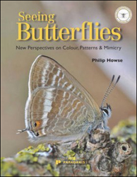 SEEING BUTTERFLIES. NEW PERSPECTIVES ON COLOUR, PATTERNS & MIMICRY 1