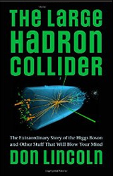 LARGE HADRON COLLIDER. THE EXTRAORDINARY STORY OF THE HIGGS BOSON AND OTHER STUFF THAT WILL BLOW YOUR MIND 1