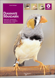 DIAMANTE MANDARÍN. SELECCIÓN, ACCESORIOS, ALIMENTACIÓN, CUIDADOS, REPRODUCCIÓN Y CRÍA  1