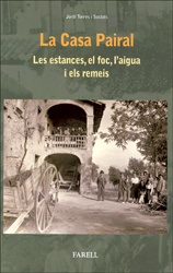 LA CASA PAIRAL. LES ESTANCES, EL FOC, L'AIGUA I ELS REMEIS 1