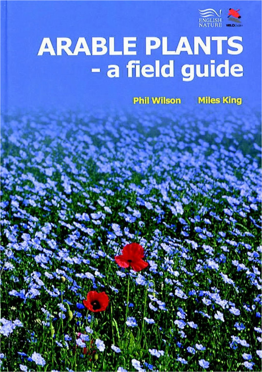 ARABLE PLANTS. A FIELD GUIDE