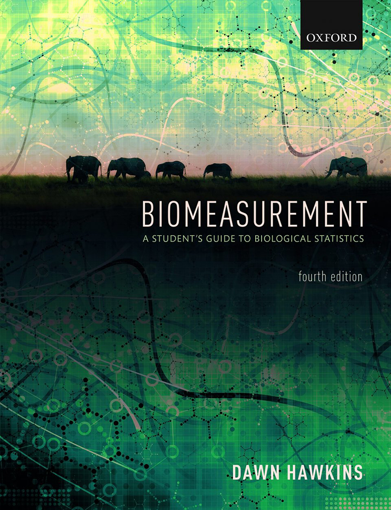 BIOMEASUREMENT. A STUDENT'S GUIDE TO BIOLOGICAL STATISTICS