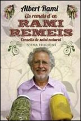 ELS REMEIS D'EN RAMI REMEIS. CONSELLS DE SALUT NATURAL