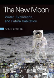 THE NEW MOON. WATER, EXPLORATION, AND THE FUTURE HABITATION
