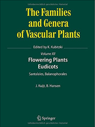 THE FAMILIES AND GENERA OF VASCULAR PLANTS. VOLUME XII . FLOWERING PLANTS EUDICOTS SANTALALES, BALANOPHORALES 1