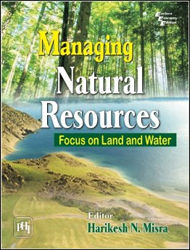 MANAGING NATURAL RESOURCES. FOCUS ON LAND AND WATER 1
