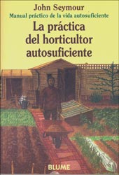 LA PRÁCTICA DEL HORTICULTOR AUTOSUFICIENTE 1