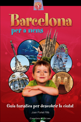 BARCELONA PER A NENS. GUIA TURÍSTICA PER DESCOBRIR LA CIUTAT 2