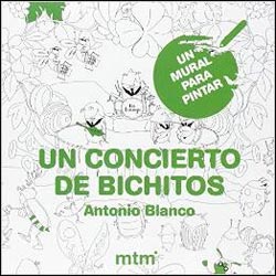 CONCIERTO DE BICHITOS, UN MURAL PARA PINTAR