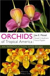 ORCHIDS OF TROPICAL AMERICA. AN INTRODUCTION AND GUIDE 1