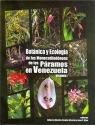 BOTÁNICA Y ECOLOGÍA DE LAS MONOCOTILEDÓNEAS DE LOS PÁRAMOS DE VENEZUELA VOLUMEN I Y II 1