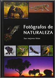 FOTÓGRAFOS DE NATURALEZA. SUS MEJORES FOTOS 1