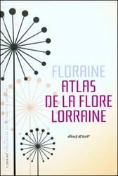 ATLAS DE LA FLORE LORRAINE 1