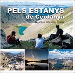 PELS ESTANYS DE CERDANYA. LLEGENDES, PATRIMONI I RUTES