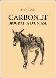 CARBONET. BIOGRAFIA D'UN ASE